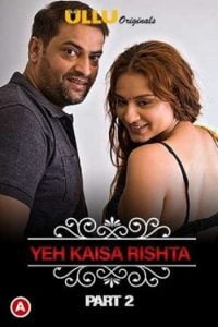 Download [18+] Charmsukh: Yeh Kaisa Rishta (2021) S01 Hindi Ullu Complete WEB Series