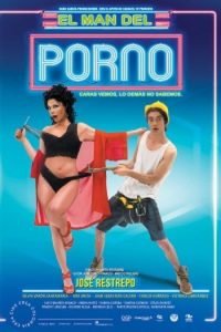 Download [18+] El Man Del Porno (2019) UNRATED Spanish Full Movie