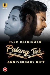 Download [18+] Palang Tod: Anniversary Gift (2021) S01 Hindi Ullu Originals WEB Series