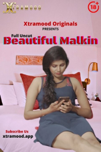 Download WebseriesSex [18+] Beautiful Malkin (2021) UNRATED Hindi XtraMood Short Film