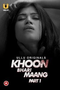 Download [18+] Khoon Bhari Maang (2022) S01 Part 1 Hindi Ullu Originals Complete WEB Series