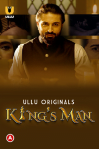 Download [18+] Kings Man (2022) S01 Hindi Ullu Originals Complete WEB Series