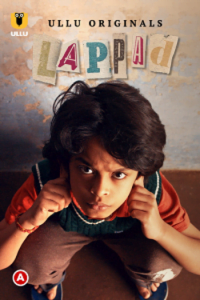 Download Lappad (2022) Hindi Ullu Originals Short Film