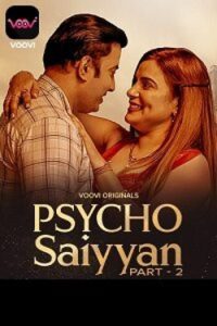 Download Psycho Saiyyan S01 Part 2 [18+] (2023) Hindi Voovi Complete WEB Series 480p | 720p WEB-DL