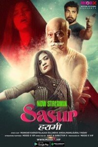 Download [18+] Sasur Harami (2023) S01 Hindi MoodX WEB Series