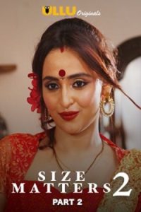 Download [18+] Size Matters (2020) S02 Part 2 Hindi Ullu Originals WEB Series