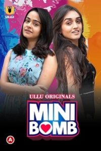 Download [18+] Mini Bomb (2022) S01 Hindi Ullu Originals Complete WEB Series