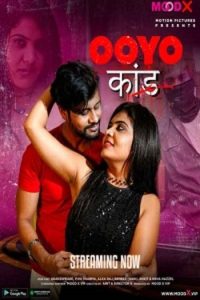 Download [18+] Ooyo Kand (2023) S01 {Episode 2 Added} Hindi MoodX WEB Series 720p WEB-DL