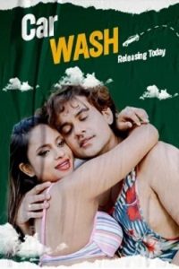 Download [18+] Car Washing (2023) UNRATED Hindi Short Film 480p | 720p WEB-DL