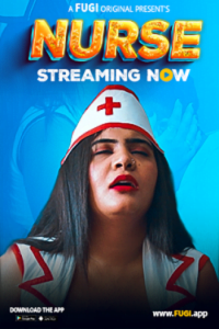 Download [18+] Nurse (2023) UNRATED Hindi Fugi Short Film 480p | 720p WEB-DL