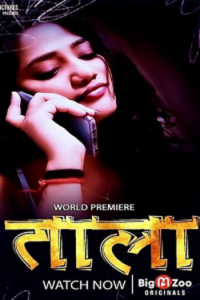 Download [18+] Tala (2023) S01 {Episode 1 Added} Hindi BigMovieZoo WEB Series 720p WEB-DL