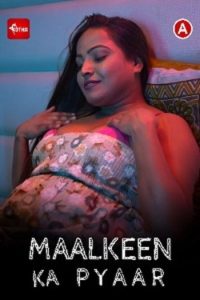 Download [18+] Maalkeen Ka Pyaar (2023) UNRATED Hindi Kotha App Short Film 480p | 720p WEB-DL