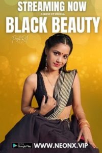 Download [18+] Black Beauty (2023) UNRATED Hindi NeonX Originals Short Film 480p | 720p WEB-DL