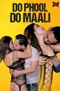 Download Do Phool Do Maali [18+] (2023) UNRATED Hindi UncutAdda Short Film 480p | 720p WEB-DL