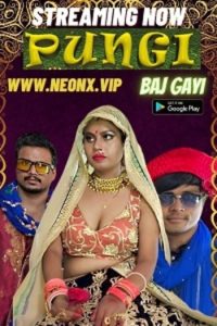 Download Pungi Baj Gayi [18+] (2023) UNRATED Hindi NeonX Originals Short Film 480p | 720p WEB-DL