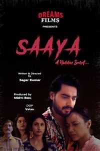 Download WebseriesSex [18+] Saaya (2023) S01 [Episode 1 To 4] Hindi DreamsFilms WEB Series