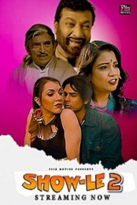 Download Show Le [18+] (2023) S01 {Episode 2 Added} Hindi Fliz WEB Series 720p WEB-DL