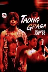 Download [18+] Taong Grasa (2023) UNRATED Tagalog Full Movie 480p | 720p WEB-DL