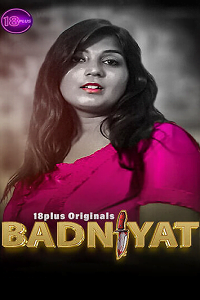 Download Badniyat [18+] (2023) UNRATED Hindi 18Plus Originals Short Film 480p | 720p WEB-DL