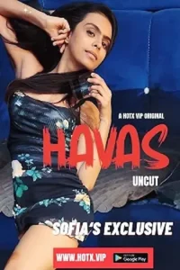 Download Havas [18+] (2023) UNRATED Hindi HotX Originals Short Film 480p | 720p WEB-DL