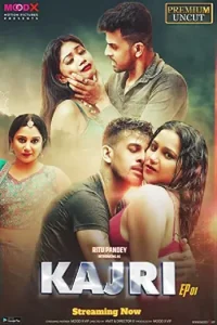 Download Kajri [18+] (2023) S01 {Episode 1 Added} Hindi MoodX WEB Series 720p WEB-DL