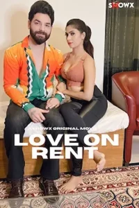 Download Love on Rent [18+] (2023) UNRATED Hindi ShowX Originals Short Film 480p | 720p WEB-DL