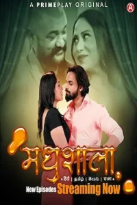 Download Madhushaala S01 [18+] (2023) [Episode 6 To 10] Hindi PrimePlay WEB Series 720p | 1080p WEB-DL