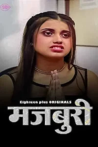 Download Mazburi [18+] (2023) UNRATED Hindi 18Plus Originals Short Film 480p | 720p WEB-DL