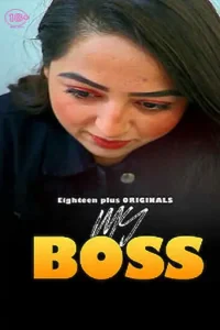 Download My Boss [18+] (2023) UNRATED Hindi 18Plus Originals Short Film 480p | 720p WEB-DL