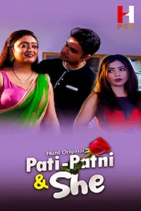 Download Pati Patni and She S01 Part 1 (2023) [18+]  Hindi HuntCinema Complete WEB Series 480p | 720p | 1080p WEB-DL