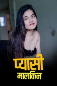 Download Pyaasi Malkeen [18+] (2023) UNRATED Hindi Kotha App Short Film 480p | 720p WEB-DL