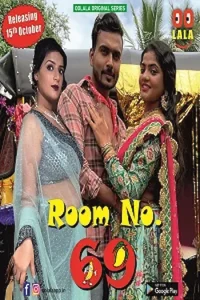 Download Room No.69 S01 [18+] (2023) [Episode 1 To 2] Hindi Oolalaapp WEB Series 720p | 1080p WEB-DL