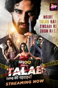 Download Talab [18+] (2023) S01 Hindi Complete WEB Series 480p | 720p | 1080p WEB-DL