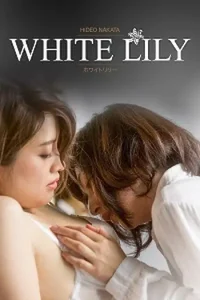 Download White Lily [18+] (2016) UNRATED Japanese Film 720p WEB-DL