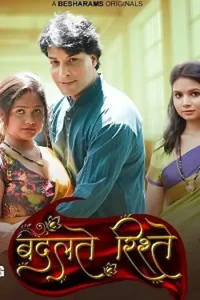 Download Badalteh Rishte [18+] (2023) S01 [Episode 5 To 7] Hindi Besharams WEB Series 720p | 1080p WEB-DL