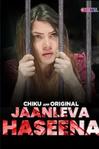 Download Jaanleva Haseena [18+] (2023) UNRATED Hindi Chikuapp Short Film 480p | 720p WEB-DL