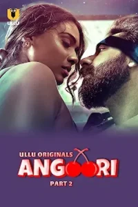 Download WebseriesSex Angoori S01 Part 2 [18+] (2023) Hindi ULLU Originals Complete WEB Series