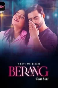 Download WebseriesSex Berang [18+] (2023) S01 Part 1 Hindi Voovi Complete WEB Series