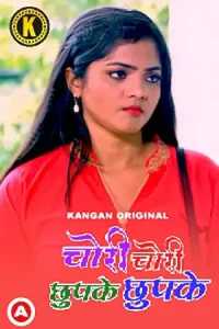 Download Chori Chori Chupke Chupke [18+](2023) S01 Part 1 Hindi Kangan Complete WEB Series 480p | 720p | 1080p WEB-DL