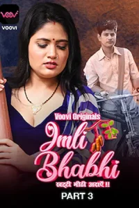 Download Imli Bhabhi S01 Part 3 [18+] (2023) Hindi Voovi Complete WEB Series 480p | 720p | 1080p WEB-DL