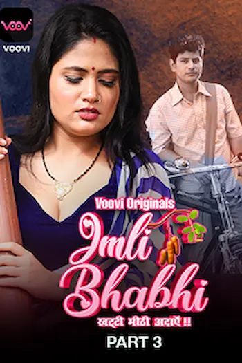 Download Imli Bhabhi S01 Part 3 18 2023 Hindi Voovi Complete Web Series 480p 720p 1080p 3213