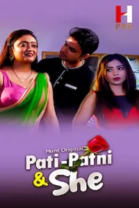 Download Pati Patni and She S01 Part 2 [18+] (2023) Hindi HuntCinema Complete WEB Series 480p | 720p | 1080p WEB-DL