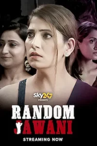 Download Random Jawani S01 (2023) [18+] Hindi Complete WEB Series 480p | 720p | 1080p WEB-DL