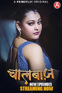 Download WebseriesSex [18+] ChaalBaaz (2023) S01 [Episode 3 To 5] Hindi PrimePlay WEB Series