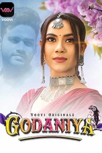 Download WebseriesSex [18+] Godaniya (2023) S01 Part 1 Hindi Voovi Complete WEB Series