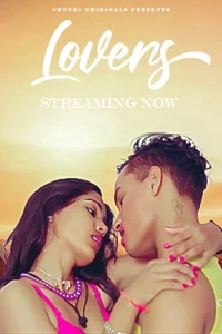 Download WebseriesSex [18+] Lovers (2023) UNRATED Hindi Chuski Short Film