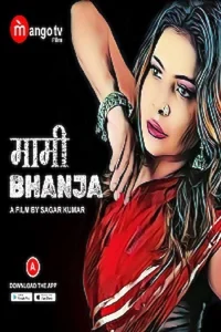 Download WebseriesSex [18+] Mami Bhanja (2022) S01 Hindi MangoTV WEB Series