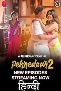 Download WebseriesSex [18+] Pehredaar (2022) S02 Hindi PrimePlay WEB Series