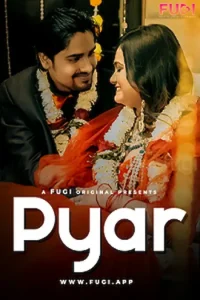 Download WebseriesSex Pyar [18+] (2023) UNRATED Hindi Fugi Short Film