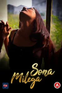 Download WebseriesSex Sona Milega [18+] (2023) UNRATED Hindi HotS Originals Short Film